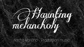Haunting Melancholy
