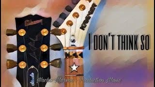 I don't think so (bluesy rock guitar instrumental)